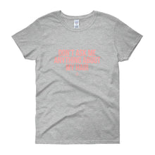Load image into Gallery viewer, Don't Ask me Anything About My Hair - Women's short sleeve t-shirt
