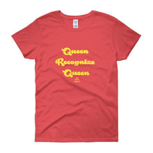 Load image into Gallery viewer, Queen Recoginze Queen - Women's short sleeve t-shirt