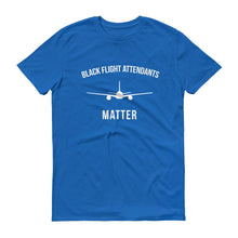 Load image into Gallery viewer, Black Flight Attendants Matter - Unisex Short-Sleeve T-Shirt