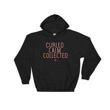 Load image into Gallery viewer, Curled Calm Collected - Hoodie