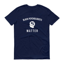Load image into Gallery viewer, Black Psychologists Matter - Unisex Short-Sleeve T-Shirt