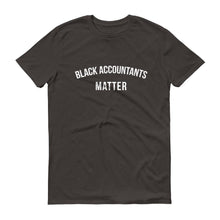 Load image into Gallery viewer, Black Accountants Matter - Unisex Short-Sleeve T-Shirt