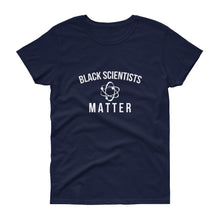 Load image into Gallery viewer, Black Scientists Matter - Women's short sleeve t-shirt