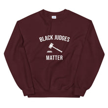 Load image into Gallery viewer, Black Judges Matter - Unisex Sweatshirt