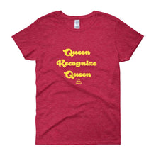 Load image into Gallery viewer, Queen Recoginze Queen - Women's short sleeve t-shirt