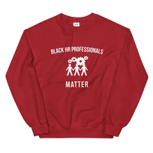 Load image into Gallery viewer, Black HR Professionals Matter - Unisex Sweatshirt