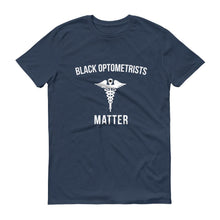 Load image into Gallery viewer, Black Optometrists Matter - Unisex Short-Sleeve T-Shirt
