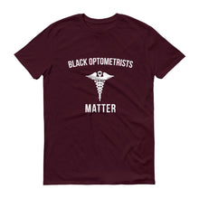Load image into Gallery viewer, Black Optometrists Matter - Unisex Short-Sleeve T-Shirt