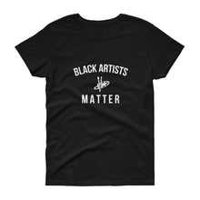 Load image into Gallery viewer, Black Artists Matter - Women's short sleeve t-shirt