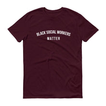 Load image into Gallery viewer, Black Social Workers Matter - Unisex Short-Sleeve T-Shirt