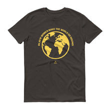 Load image into Gallery viewer, Black Women Make The World Go Round - Men's Short-Sleeve T-Shirt