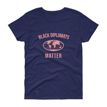 Load image into Gallery viewer, Black Diplomats Matter - Women's short sleeve t-shirt