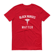 Load image into Gallery viewer, Black Nurses Matter - Unisex Short-Sleeve T-Shirt