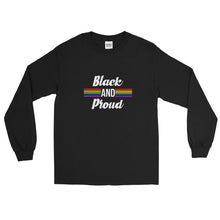 Load image into Gallery viewer, Black and Proud (Proud) - Long Sleeve T-Shirt