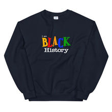 Load image into Gallery viewer, I Am Black History - Sweatshirt