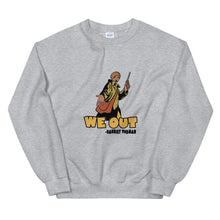 Load image into Gallery viewer, We Out (Harriet Tubman) - Sweatshirt
