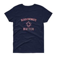Load image into Gallery viewer, Black Chemists Matter - Women's short sleeve t-shirt