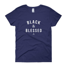 Load image into Gallery viewer, Black and Blessed - Women's short sleeve t-shirt