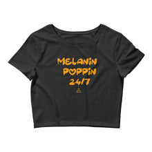 Load image into Gallery viewer, Melanin Poppin 24/7 - Crop Top