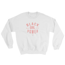 Load image into Gallery viewer, Black Girl Power - Sweatshirt