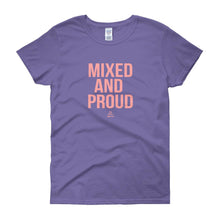 Load image into Gallery viewer, Mixed and Proud - Women's short sleeve t-shirt