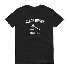 Load image into Gallery viewer, Black Judges Matter - Unisex Short-Sleeve T-Shirt