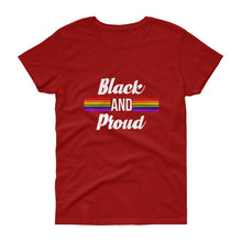 Load image into Gallery viewer, Black and Proud (Pride) - Women's short sleeve t-shirt