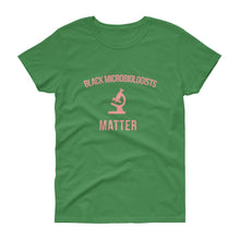 Load image into Gallery viewer, Black Microbiologists Matter -Women's short sleeve t-shirt
