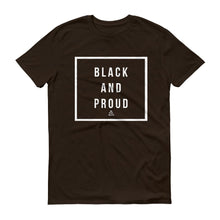 Load image into Gallery viewer, Black and Proud - Men's Short-Sleeve T-Shirt