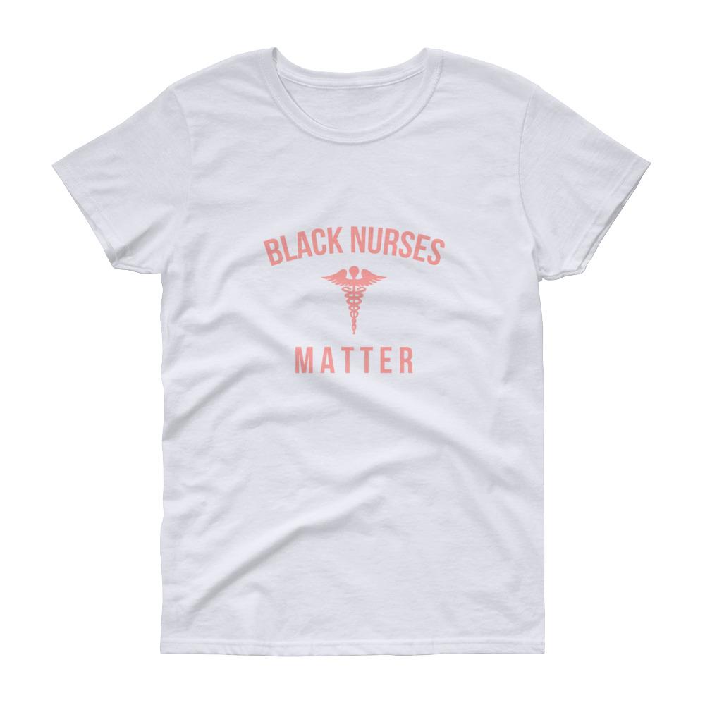 Black Nurses Matter - Women's short sleeve t-shirt