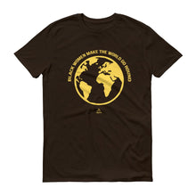Load image into Gallery viewer, Black Women Make The World Go Round - Men's Short-Sleeve T-Shirt