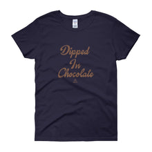 Load image into Gallery viewer, Dipped In Chocolate - Women's short sleeve t-shirt