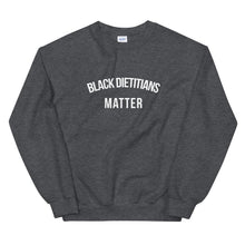 Load image into Gallery viewer, Black Dietitians Matter - Unisex Sweatshirt