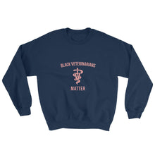 Load image into Gallery viewer, Black Veterinarians Matter - Sweatshirt