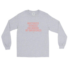 Load image into Gallery viewer, Moisturized Hydrated and Minding My Own Business - Long Sleeve T-Shirt