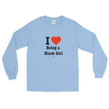 Load image into Gallery viewer, I Love Being A Black Girl - Long Sleeve T-Shirt