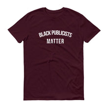 Load image into Gallery viewer, Black Publicists Matter - Unisex Short-Sleeve T-Shirt