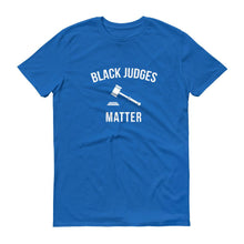 Load image into Gallery viewer, Black Judges Matter - Unisex Short-Sleeve T-Shirt