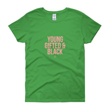 Load image into Gallery viewer, Young Gifted and Black - Women's short sleeve t-shirt