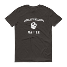 Load image into Gallery viewer, Black Psychologists Matter - Unisex Short-Sleeve T-Shirt