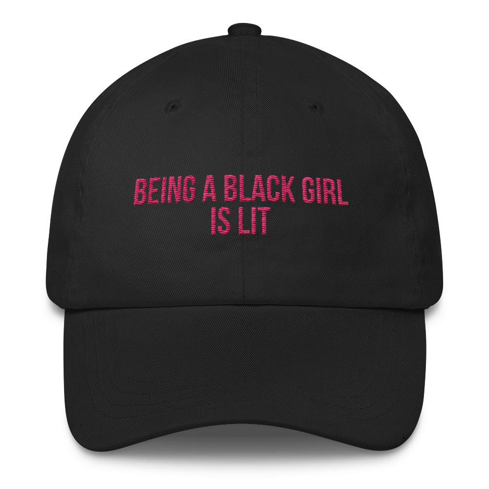 Being A Black Girl Is Lit - Classic Hat