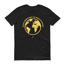 Load image into Gallery viewer, Black Women Make The World Go Round - Men's Short-Sleeve T-Shirt