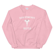 Load image into Gallery viewer, Black Optometrists Matter - Unisex Sweatshirt