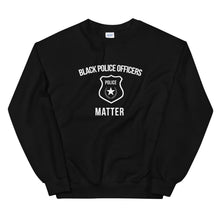 Load image into Gallery viewer, Black Police Officers Matter - Unisex Sweatshirt