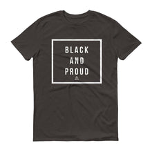 Load image into Gallery viewer, Black and Proud - Men's Short-Sleeve T-Shirt