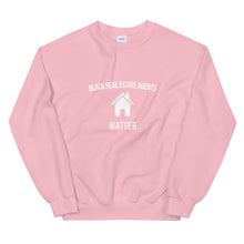 Load image into Gallery viewer, Black Real Estate Agents Matter - Unisex Sweatshirt