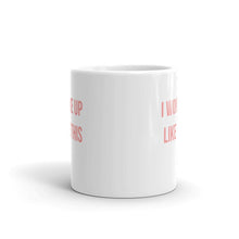 Load image into Gallery viewer, I Woke Up Like This - Mug