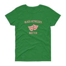 Load image into Gallery viewer, Black Actresses Matter - Women's short sleeve t-shirt