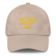 Load image into Gallery viewer, Don't Worry About My Hair - Classic Hat