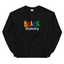 Load image into Gallery viewer, I Am Black History - Sweatshirt